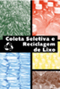 Cartilha - Coleta Seletiva e reciclagem do lixo / cd.RECO-76